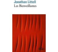 Les Bienveillantes - Prix Goncourt et Prix du roman de l'Académie française 2006