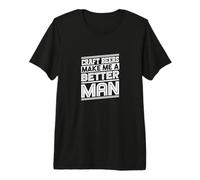 Les bières Artisanales Font de Moi Un Homme Meilleur T-Shirt Haut de Gamme