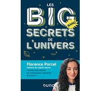 Les BIG secrets de l'Univers - Préface de Hubert Reeves: Préface de Hubert Reeves
