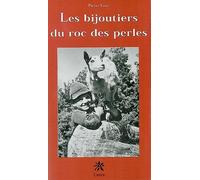 Les bijoutiers du roc des perles