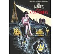 Les bijoux de la Kardashian François Vignolle (Auteur), Julien Dumond (Auteur), Grégory Mardon (Dessinateur)