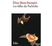Les billes du Pachinko Elisa Shua Dusapin (Auteur)