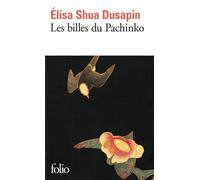 Elisa Shua Dusapin – Les billes du Pachinko – Gallimard
