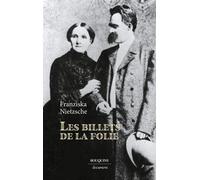Les Billets de la folie - Franziska Oehler Nietzsche - Bouquins Editions - broché - Essai
