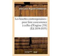Les binettes contemporaines : pour faire concurrence à celles d'Eugène [T6] (Éd.1854-1855) - Jean-Louis Auguste Commerson - Hachette Bnf - broché - Livre