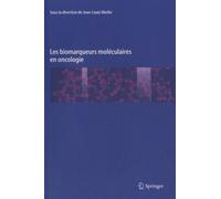 Les Biomarqueurs Moléculaires En Oncologie