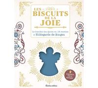 Les biscuits de la joie d'Hildegarde de Bingen: Le bienfait des épices en 18 recettes d'Hildegarde de Bingen. Emporte-pièce offert !