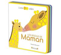 Les bisous de Maman - Livre tout-carton avec de la feutrine colorée à toucher - À partir de 6 mois