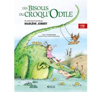 Les bisous du Croqu' Odile Livre CD écrit et raconté par Marlène Jobert - Marlène Jobert - Atlas - Livre CD - Album jeunesse dès 3 ans CD