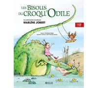 Les Bisous du Croqu'Odile (1CD audio) de Jobert. Marlène (2012) Album