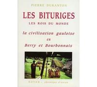 Les bituriges, les rois du monde