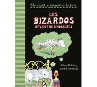 Les Bizardos rêvent de dinosaures - Allan Ahlberg - Gallimard jeunesse - Poche - Roman cadet dès 6 ans