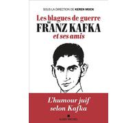 Les Blagues de guerre de Franz Kafka et ses amis - Keren Mock - Albin Michel - broché - Roman
