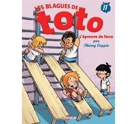 Les Blagues de Toto T11 - L'Épreuve de farce L'épreuve de farce - Thierry Coppée - Delcourt - broché - Bande dessinée jeunesse
