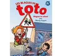 Les Blagues de Toto T16: Blagues to school