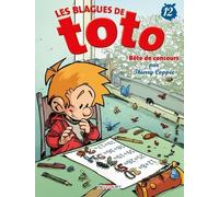 Les Blagues De Toto Tome 12 - Bête De Concours