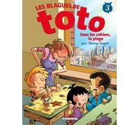 Thierry Coppée – Les Blagues de Toto – Tome 3 : Sous les cahiers, la plage – Cartonné