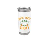 Les blagues irlandaises sont chanceuses pour la Saint-Patrick Gobelet isotherme en acier inoxydable double paroi