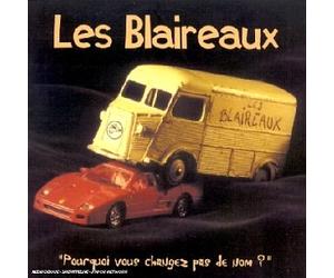 Les Blaireaux - Pourquoi Vous Ne Changez Pas De Nom