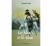 Les Blancs et les Bleus - Alexandre Dumas Père - La Raviniere - Poche - Roman