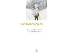 Les blancs pains - Françoise Lison-Leroy - Esperluète Eds - broché - Poésie