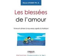 Les blessées de l'amour Steven Stosny (Auteur)