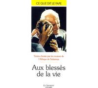 Les Blessés De La Vie