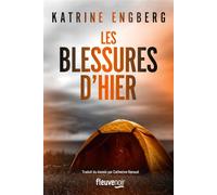 Les Blessures d'hier - Katrine Engberg - Fleuve Eds - broché - Roman