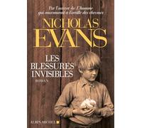Nicholas (Nick) Evans – Les Blessures invisibles – Roman – Traduit par Nathalie Cunnington – Broché