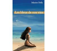 Les bleus de nos vies