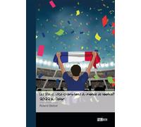Les Bleus, vice-champions du monde de football 2022 au Qatar - Roland Steibel - Publibook - broché - Récit