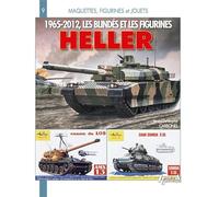Les Blindes Et Figurines Heller 1965-2012