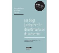 Les blogs juridiques et la dématérialisation de la doctrine Actes de la journée d'étude organisée par le centre de théorie et analyse du dro - Anne-Sophie Chambost - Lgdj - broché - Etude