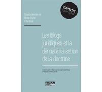 Les blogs juridiques et la dématérialisation de la doctrine Anne-Sophie Chambost (Auteur)