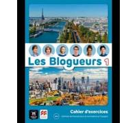 Les Blogueurs 1 A1.1 Cahier ePk + lecture