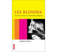 Les Blondes Histoire d'une fascination - Joanna Pitman - Autrement - broché - Essai