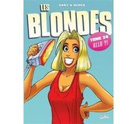 Les blondes N24 Allô ?! Gaby (Scénario), Dzack (Dessinateur), Yoann Guillo (Coloriste)
