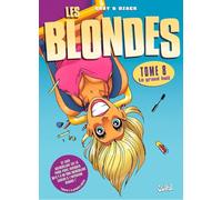 Les Blondes – Tome 8 : Le Grand Huit – Bande dessinée cartonnée – Soleil
