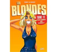 Soleil les blondes tome 11 - plus blondes que blondes