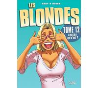 Les Blondes T12: Coucou qui c'est ?