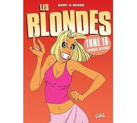 Les Blondes T16: Blonde Attitude !