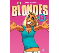 Les Blondes - Tome 14 - Dans Mes Bras !!