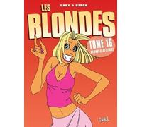 Les Blondes T16: Blonde Attitude !