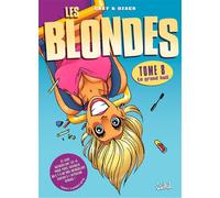Les Blondes – Tome 8 : Le Grand Huit – Bande dessinée cartonnée – Soleil