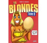 Les Blondes T09: Il est pas joli mon neuf?