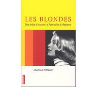 Les Blondes, Une Drôle D'histoire - D'aphrodite À Madonna
