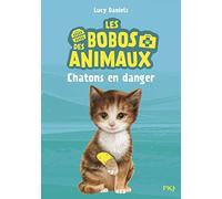 Les bobos des animaux - tome 01 : Chatons en danger