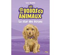 Les bobos des animaux - tome 04 : La star des écrans