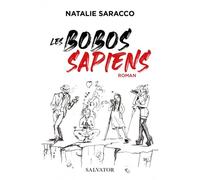 Les bobos sapiens - Natalie Saracco - Salvator - broché - Roman