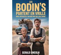 LES BODIN'S PARTENT EN VRILLE CRITIQUE DE FILM: Rires, difficultés et un road trip qui a mal tourné